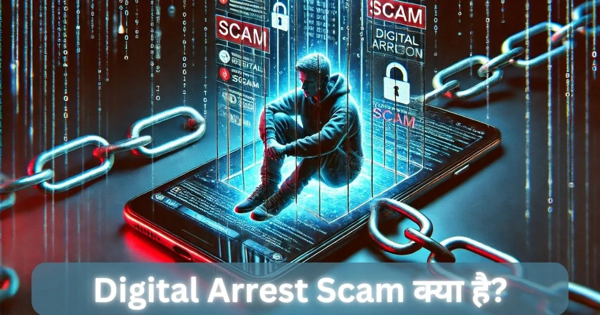 Digital Arrest Scam
